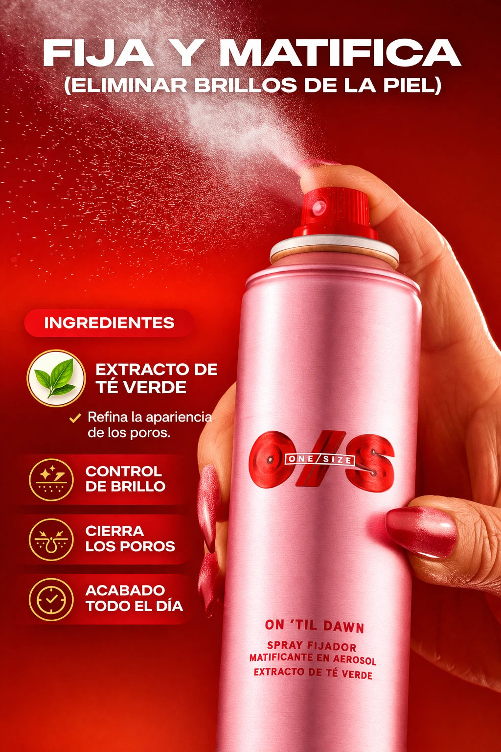 16 horas. Un spray. Cero retoques.